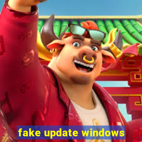 fake update windows